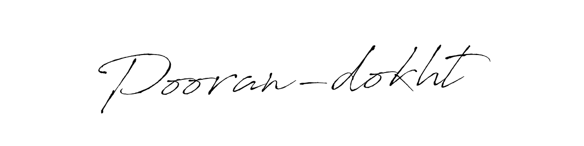 Pooran-dokht stylish signature style. Best Handwritten Sign (Antro_Vectra) for my name. Handwritten Signature Collection Ideas for my name Pooran-dokht. Pooran-dokht signature style 6 images and pictures png