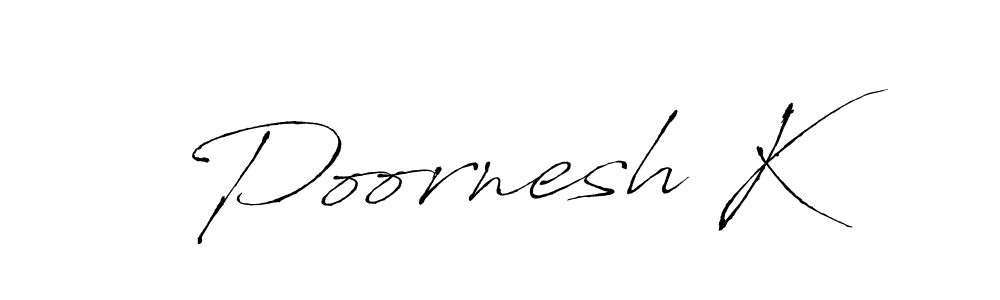It looks lik you need a new signature style for name Poornesh K. Design unique handwritten (Antro_Vectra) signature with our free signature maker in just a few clicks. Poornesh K signature style 6 images and pictures png
