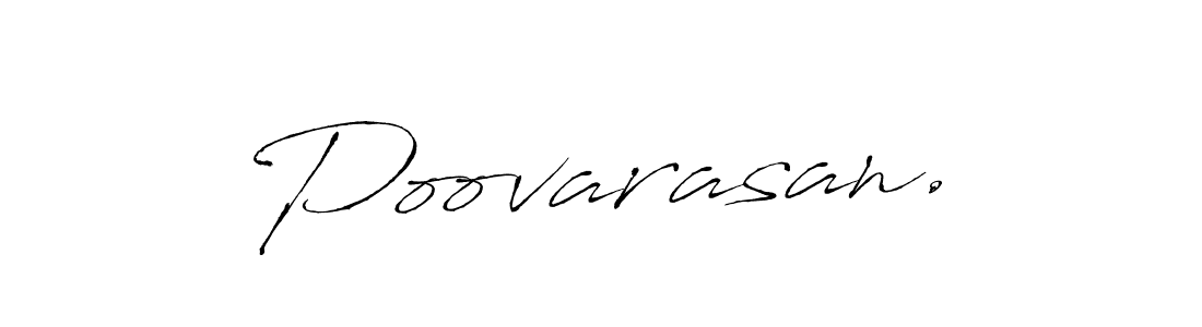 Make a short Poovarasan. signature style. Manage your documents anywhere anytime using Antro_Vectra. Create and add eSignatures, submit forms, share and send files easily. Poovarasan. signature style 6 images and pictures png