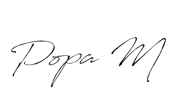 You should practise on your own different ways (Antro_Vectra) to write your name (Popa M) in signature. don't let someone else do it for you. Popa M signature style 6 images and pictures png