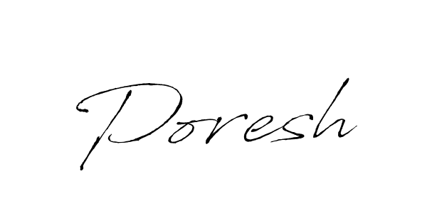 It looks lik you need a new signature style for name Poresh. Design unique handwritten (Antro_Vectra) signature with our free signature maker in just a few clicks. Poresh signature style 6 images and pictures png