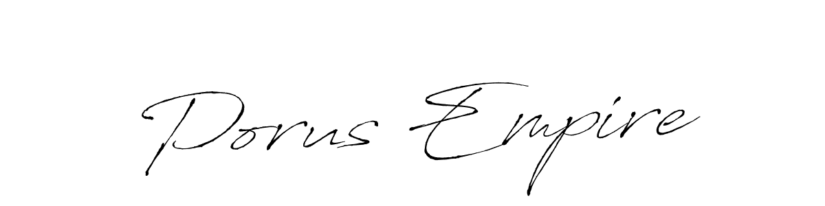 How to make Porus Empire signature? Antro_Vectra is a professional autograph style. Create handwritten signature for Porus Empire name. Porus Empire signature style 6 images and pictures png