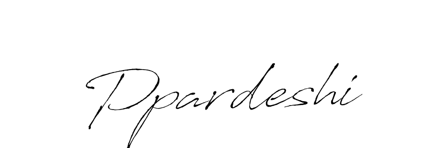 It looks lik you need a new signature style for name Ppardeshi. Design unique handwritten (Antro_Vectra) signature with our free signature maker in just a few clicks. Ppardeshi signature style 6 images and pictures png