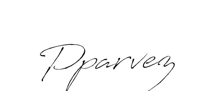 You should practise on your own different ways (Antro_Vectra) to write your name (Pparvez) in signature. don't let someone else do it for you. Pparvez signature style 6 images and pictures png