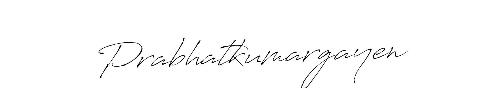 Design your own signature with our free online signature maker. With this signature software, you can create a handwritten (Antro_Vectra) signature for name Prabhatkumargayen. Prabhatkumargayen signature style 6 images and pictures png