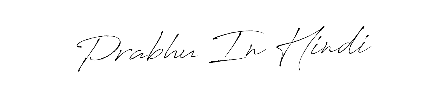 Create a beautiful signature design for name Prabhu In Hindi. With this signature (Antro_Vectra) fonts, you can make a handwritten signature for free. Prabhu In Hindi signature style 6 images and pictures png