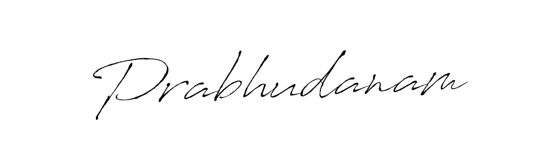 Make a beautiful signature design for name Prabhudanam. With this signature (Antro_Vectra) style, you can create a handwritten signature for free. Prabhudanam signature style 6 images and pictures png