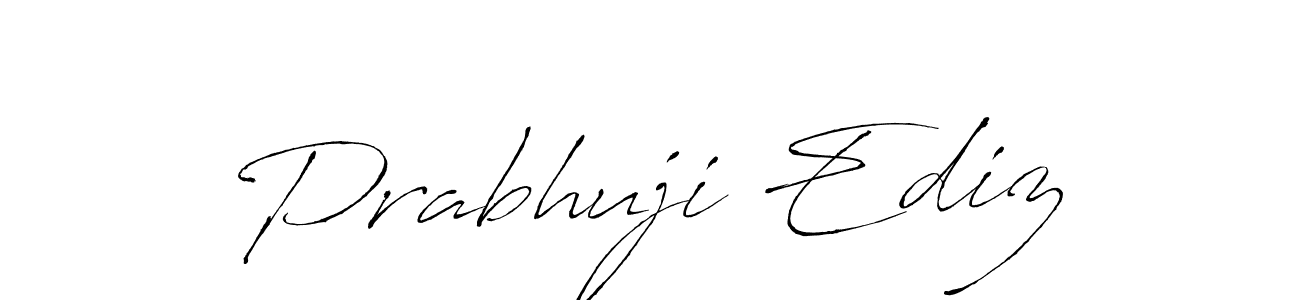 Also we have Prabhuji Ediz name is the best signature style. Create professional handwritten signature collection using Antro_Vectra autograph style. Prabhuji Ediz signature style 6 images and pictures png