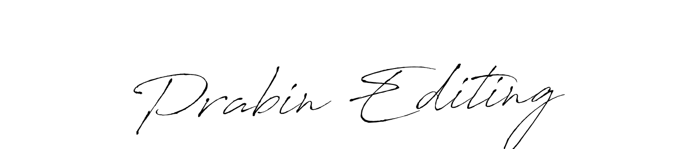 Also we have Prabin Editing name is the best signature style. Create professional handwritten signature collection using Antro_Vectra autograph style. Prabin Editing signature style 6 images and pictures png