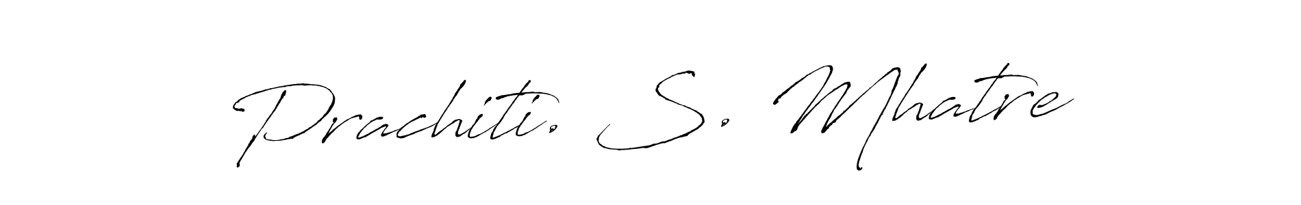 How to make Prachiti. S. Mhatre name signature. Use Antro_Vectra style for creating short signs online. This is the latest handwritten sign. Prachiti. S. Mhatre signature style 6 images and pictures png