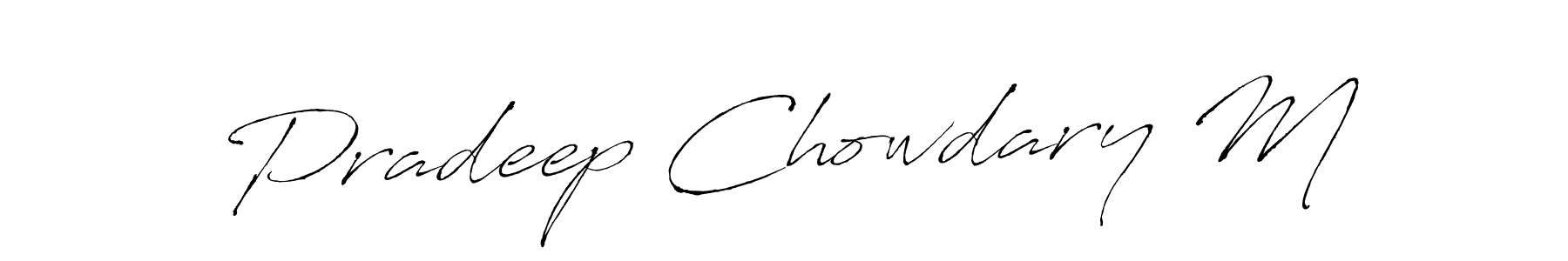 It looks lik you need a new signature style for name Pradeep Chowdary M. Design unique handwritten (Antro_Vectra) signature with our free signature maker in just a few clicks. Pradeep Chowdary M signature style 6 images and pictures png