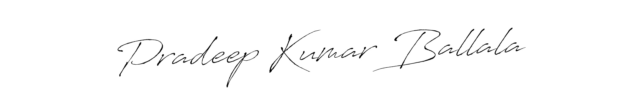 How to make Pradeep Kumar Ballala signature? Antro_Vectra is a professional autograph style. Create handwritten signature for Pradeep Kumar Ballala name. Pradeep Kumar Ballala signature style 6 images and pictures png