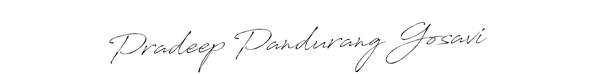 Make a beautiful signature design for name Pradeep Pandurang Gosavi. With this signature (Antro_Vectra) style, you can create a handwritten signature for free. Pradeep Pandurang Gosavi signature style 6 images and pictures png