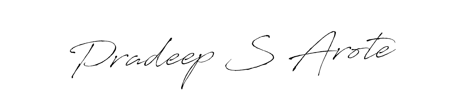 Design your own signature with our free online signature maker. With this signature software, you can create a handwritten (Antro_Vectra) signature for name Pradeep S Arote. Pradeep S Arote signature style 6 images and pictures png