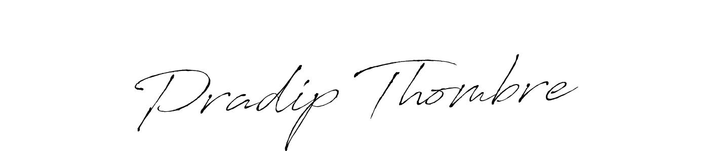 Also we have Pradip Thombre name is the best signature style. Create professional handwritten signature collection using Antro_Vectra autograph style. Pradip Thombre signature style 6 images and pictures png