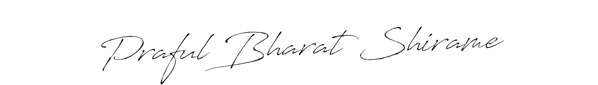 Make a beautiful signature design for name Praful Bharat Shirame. With this signature (Antro_Vectra) style, you can create a handwritten signature for free. Praful Bharat Shirame signature style 6 images and pictures png