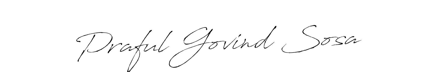 How to make Praful Govind Sosa signature? Antro_Vectra is a professional autograph style. Create handwritten signature for Praful Govind Sosa name. Praful Govind Sosa signature style 6 images and pictures png