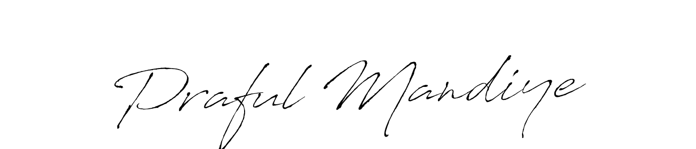 Also we have Praful Mandiye name is the best signature style. Create professional handwritten signature collection using Antro_Vectra autograph style. Praful Mandiye signature style 6 images and pictures png
