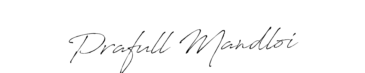 Design your own signature with our free online signature maker. With this signature software, you can create a handwritten (Antro_Vectra) signature for name Prafull Mandloi. Prafull Mandloi signature style 6 images and pictures png