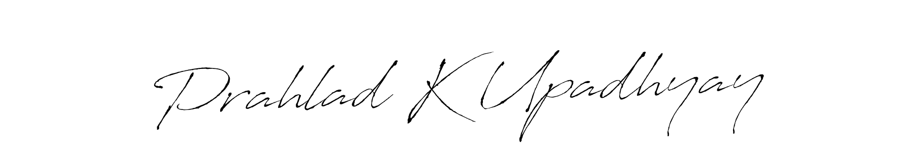 Prahlad K Upadhyay stylish signature style. Best Handwritten Sign (Antro_Vectra) for my name. Handwritten Signature Collection Ideas for my name Prahlad K Upadhyay. Prahlad K Upadhyay signature style 6 images and pictures png