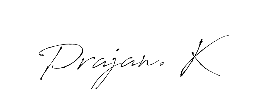 The best way (Antro_Vectra) to make a short signature is to pick only two or three words in your name. The name Prajan. K include a total of six letters. For converting this name. Prajan. K signature style 6 images and pictures png