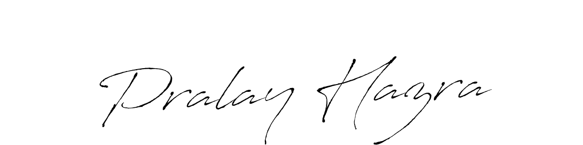Also we have Pralay Hazra name is the best signature style. Create professional handwritten signature collection using Antro_Vectra autograph style. Pralay Hazra signature style 6 images and pictures png