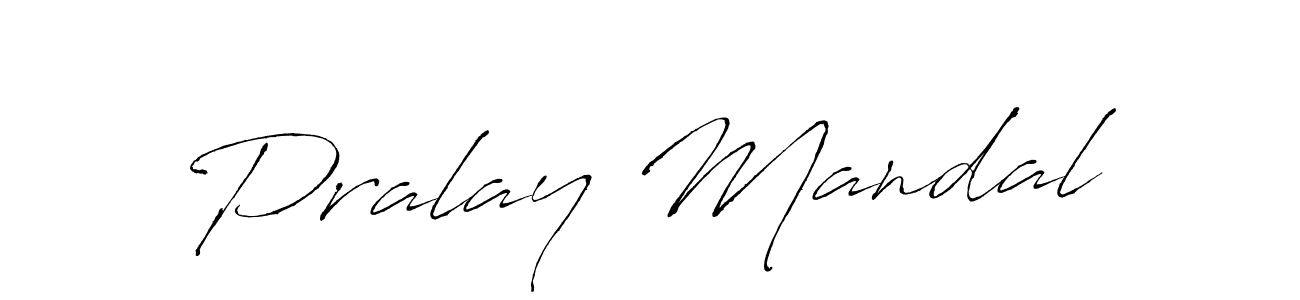 Use a signature maker to create a handwritten signature online. With this signature software, you can design (Antro_Vectra) your own signature for name Pralay Mandal. Pralay Mandal signature style 6 images and pictures png