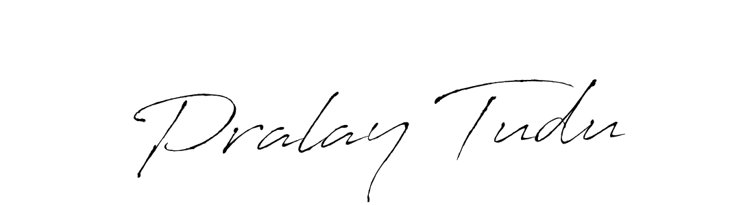 Pralay Tudu stylish signature style. Best Handwritten Sign (Antro_Vectra) for my name. Handwritten Signature Collection Ideas for my name Pralay Tudu. Pralay Tudu signature style 6 images and pictures png