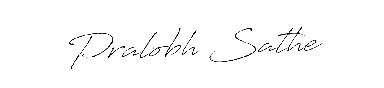 Make a short Pralobh Sathe signature style. Manage your documents anywhere anytime using Antro_Vectra. Create and add eSignatures, submit forms, share and send files easily. Pralobh Sathe signature style 6 images and pictures png