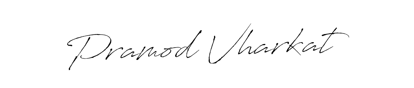 How to make Pramod Vharkat name signature. Use Antro_Vectra style for creating short signs online. This is the latest handwritten sign. Pramod Vharkat signature style 6 images and pictures png