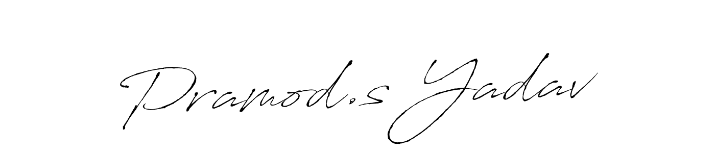 Pramod.s Yadav stylish signature style. Best Handwritten Sign (Antro_Vectra) for my name. Handwritten Signature Collection Ideas for my name Pramod.s Yadav. Pramod.s Yadav signature style 6 images and pictures png