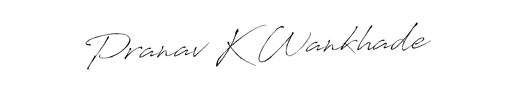 How to make Pranav K Wankhade name signature. Use Antro_Vectra style for creating short signs online. This is the latest handwritten sign. Pranav K Wankhade signature style 6 images and pictures png