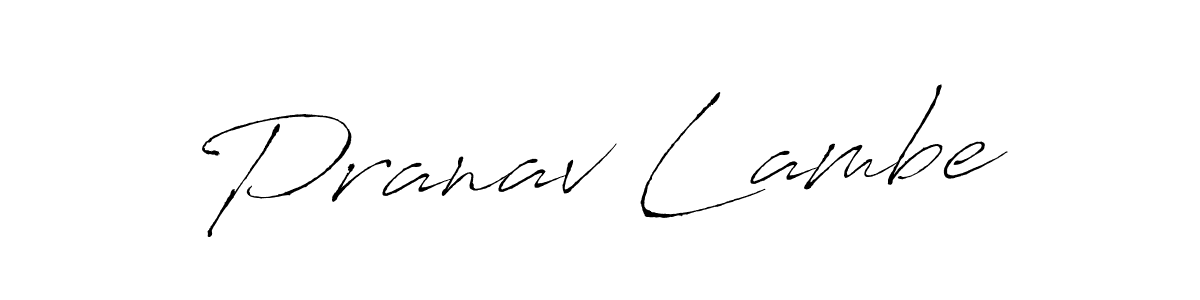 Use a signature maker to create a handwritten signature online. With this signature software, you can design (Antro_Vectra) your own signature for name Pranav Lambe. Pranav Lambe signature style 6 images and pictures png