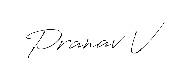 Make a beautiful signature design for name Pranav V. With this signature (Antro_Vectra) style, you can create a handwritten signature for free. Pranav V signature style 6 images and pictures png