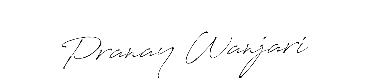 Pranay Wanjari stylish signature style. Best Handwritten Sign (Antro_Vectra) for my name. Handwritten Signature Collection Ideas for my name Pranay Wanjari. Pranay Wanjari signature style 6 images and pictures png