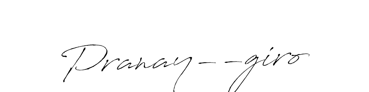 It looks lik you need a new signature style for name Pranay--giro. Design unique handwritten (Antro_Vectra) signature with our free signature maker in just a few clicks. Pranay--giro signature style 6 images and pictures png