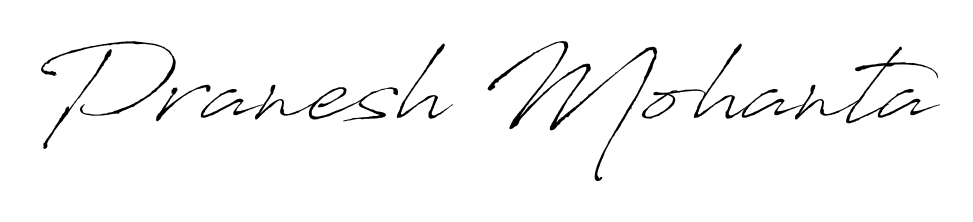 Make a beautiful signature design for name Pranesh Mohanta. With this signature (Antro_Vectra) style, you can create a handwritten signature for free. Pranesh Mohanta signature style 6 images and pictures png