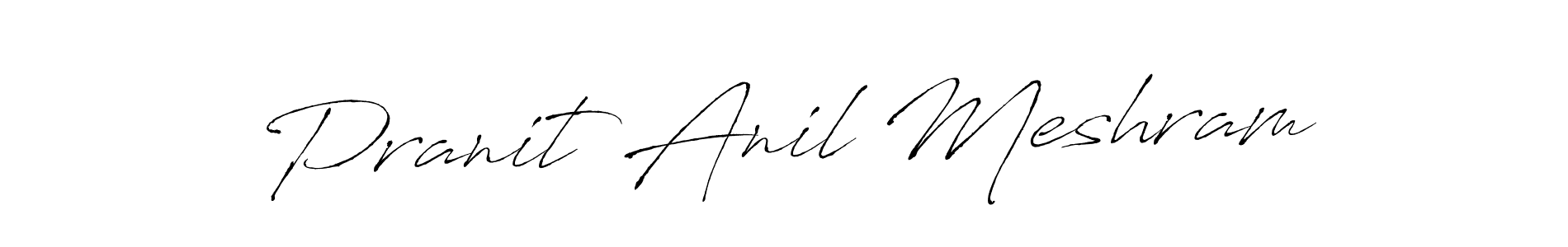 How to make Pranit Anil Meshram name signature. Use Antro_Vectra style for creating short signs online. This is the latest handwritten sign. Pranit Anil Meshram signature style 6 images and pictures png