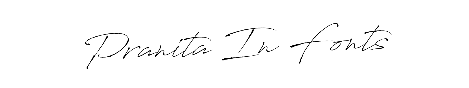 How to make Pranita In Fonts name signature. Use Antro_Vectra style for creating short signs online. This is the latest handwritten sign. Pranita In Fonts signature style 6 images and pictures png