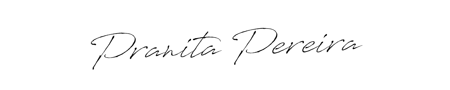 Make a beautiful signature design for name Pranita Pereira. With this signature (Antro_Vectra) style, you can create a handwritten signature for free. Pranita Pereira signature style 6 images and pictures png