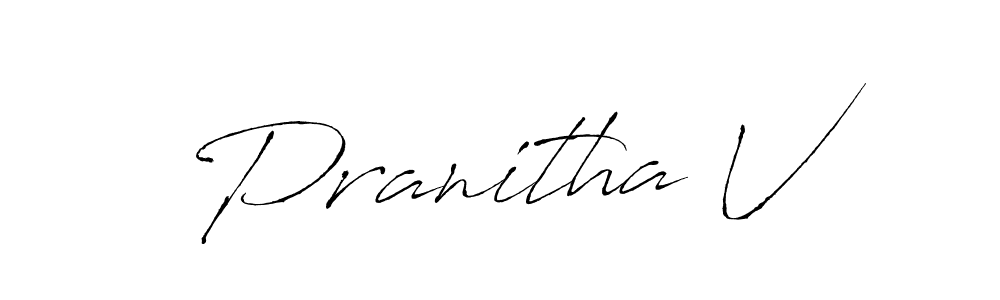 Create a beautiful signature design for name Pranitha V. With this signature (Antro_Vectra) fonts, you can make a handwritten signature for free. Pranitha V signature style 6 images and pictures png