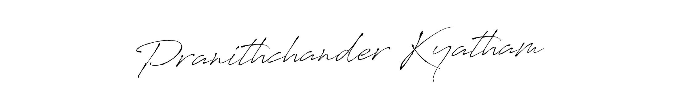 Make a beautiful signature design for name Pranithchander Kyatham. With this signature (Antro_Vectra) style, you can create a handwritten signature for free. Pranithchander Kyatham signature style 6 images and pictures png