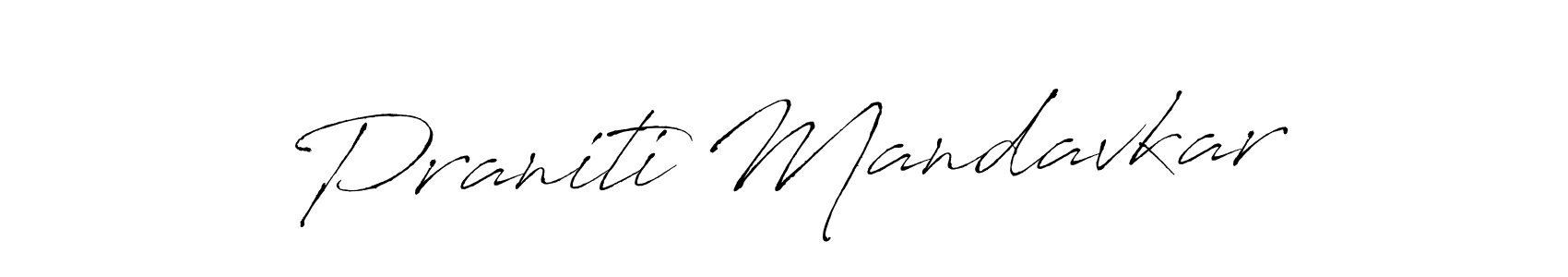 Create a beautiful signature design for name Praniti Mandavkar. With this signature (Antro_Vectra) fonts, you can make a handwritten signature for free. Praniti Mandavkar signature style 6 images and pictures png