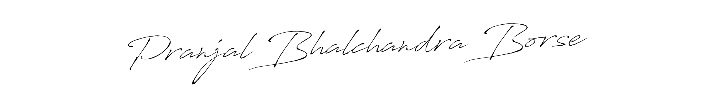 Make a beautiful signature design for name Pranjal Bhalchandra Borse. With this signature (Antro_Vectra) style, you can create a handwritten signature for free. Pranjal Bhalchandra Borse signature style 6 images and pictures png