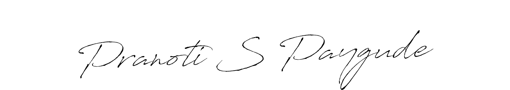 Create a beautiful signature design for name Pranoti S Paygude. With this signature (Antro_Vectra) fonts, you can make a handwritten signature for free. Pranoti S Paygude signature style 6 images and pictures png