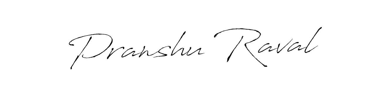 It looks lik you need a new signature style for name Pranshu Raval. Design unique handwritten (Antro_Vectra) signature with our free signature maker in just a few clicks. Pranshu Raval signature style 6 images and pictures png