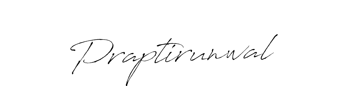 Use a signature maker to create a handwritten signature online. With this signature software, you can design (Antro_Vectra) your own signature for name Praptirunwal. Praptirunwal signature style 6 images and pictures png