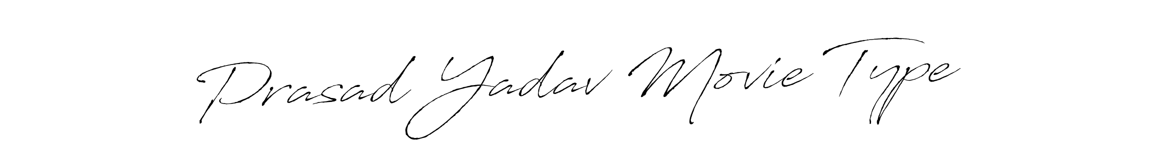 Create a beautiful signature design for name Prasad Yadav Movie Type. With this signature (Antro_Vectra) fonts, you can make a handwritten signature for free. Prasad Yadav Movie Type signature style 6 images and pictures png