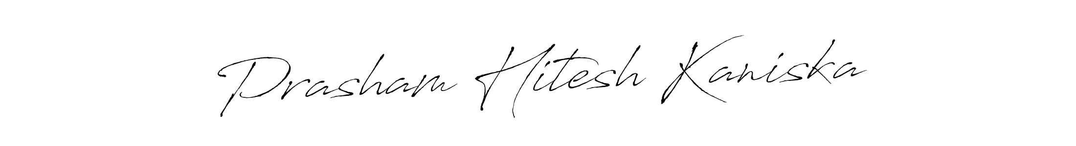 It looks lik you need a new signature style for name Prasham Hitesh Kaniska. Design unique handwritten (Antro_Vectra) signature with our free signature maker in just a few clicks. Prasham Hitesh Kaniska signature style 6 images and pictures png