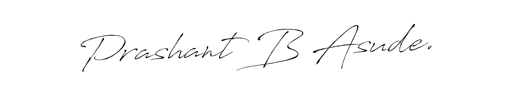Prashant B Asude. stylish signature style. Best Handwritten Sign (Antro_Vectra) for my name. Handwritten Signature Collection Ideas for my name Prashant B Asude.. Prashant B Asude. signature style 6 images and pictures png
